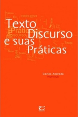Texto, discurso e suas práticas