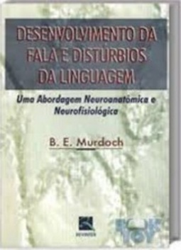 Desenvolvimento da Fala e Distúrbios da Linguagem