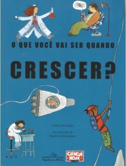 O que você vai ser quando crescer?