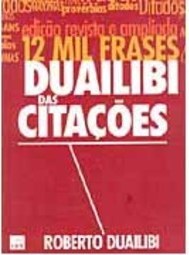 Duailibi das Citações: 12 Mil Frases
