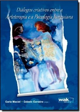 Dialogos Criativos Entre A Arteterapia E A Psicologia Junguiana