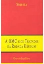 O OMC e os Tratados da Rodada do Uruguai