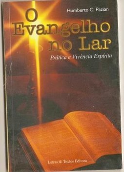 O Evangelho no Lar: Prática e Vivência Espírita