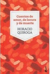 CUENTOS DE AMOR DE LOCURA Y DE MUERTE