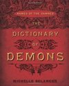 DICTIONARY OF DEMONS : NAMES OF THE DAMNED