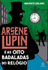 Arsène Lupin e as oito badaladas do relógio