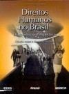 Direitos humanos no Brasil: diagnóstico e perspectivas