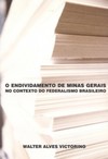 O endividamento de Minas Gerais no contexto do federalismo brasileiro