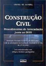 Construção Civil: Procedimentos de Arrecadação Junto ao INSS