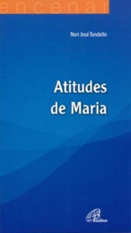 Atitudes de Maria (Coleção Encenar)