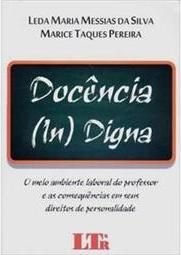 Docência (in)digna: O meio ambiente laboral do professor e as consequências em seus direitos da personalidade