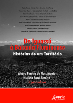 De Iguassu à Baixada Fluminense: histórias de um território