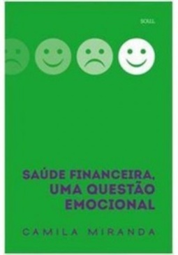 Saúde financeira, uma questão emocional
