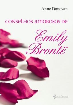 Conselhos Amorosos de Emily Bronte