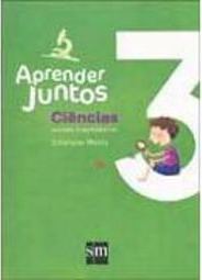 Aprender Juntos: Ciências 3 - Ensino Fundamental