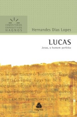 Lucas: Jesus, o homem perfeito