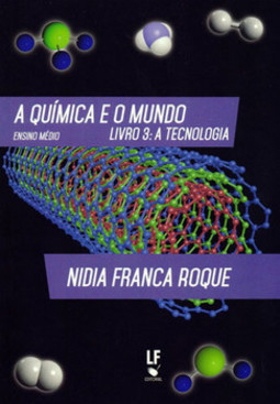 A química e o mundo, livro 3: a tecnologia