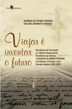 Viajar é inventar o futuro
