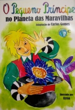 O Pequeno Príncipe no Planeta das Maravilhas (Planeta Pequeno Príncipe #2)