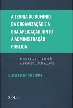 A teoria do domínio da organização e a sua aplicação junto à administração pública