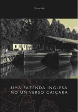 UMA FAZENDA INGLESA NO UNIVERSO CAIÇARA