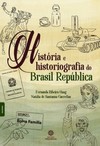 História e historiografia do Brasil República