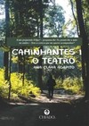 Caminhantes 1: o teatro