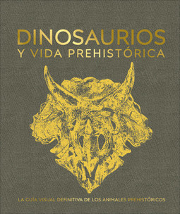 Dinosaurios y la vida en la prehistoria