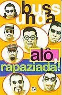Alô, Rapaziada!
