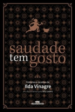 Saudade tem Gosto (Arte Culinária Especial)