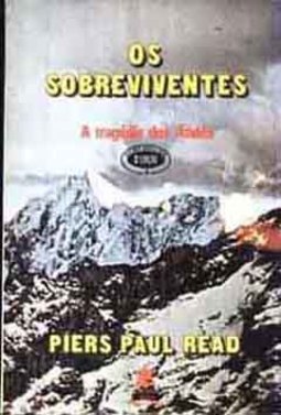 SOBREVIVENTES, OS - A TRAGEDIA DOS ANDES