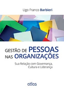 Gestão de pessoas nas organizações: Sua relação com governança, cultura e liderança