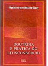 Doutrina e Prática do Litisconsórcio
