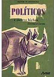 Políticos e Outros Bichos Domésticos