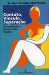 Contato, Vínculo e Separação