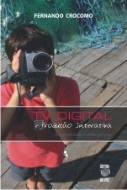 TV DIGITAL E PRODUCAO INTERATIVA