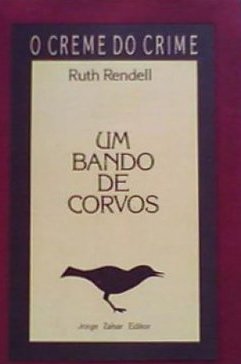 Bando de Corvos, Um