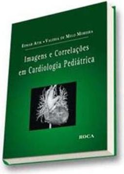 Imagens e Correlações em Cardiologia Pediátrica
