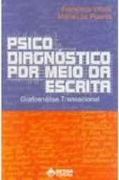 Psicodiagnóstico por Meio da Escrita: Grafoanálise Transacional