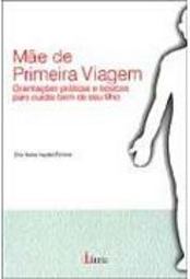 Mãe de Primeira Viagem