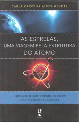 As estrelas, uma viagem pela estrutura do átomo