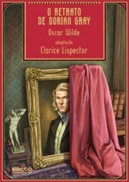 O Retrato De Dorian Gray (Adaptado por Clarice Lispector)