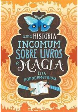 UMA HISTORIA INCOMUM SOBRE LIVROS E MAGIA