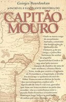 A Incrível e Fascinante História do Capitão Mouro