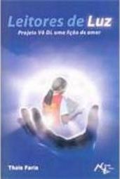 Leitores de Luz: Projeto  Vô Di,  uma Lição de Amor