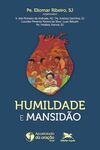 Humildade e Mansidão