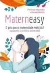 Materneasy - O guia para a maternidade mais fácil