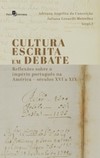 Cultura escrita em debate: reflexões sobre o império português na América - Séculos XVI a XIX