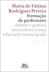 Formação de professores: debate e prática necessários a uma educação emancipada