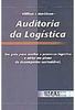 Auditoria da Logística: um Guia para Avaliar o Processo Logístico e...